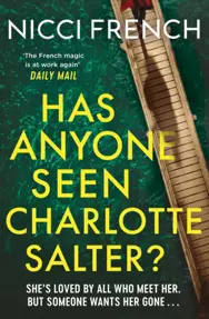 Has Anyone Seen Charlotte Salter? : The unputdownable new thriller from the bestselling author and a Richard &amp; Judy Book Club pick