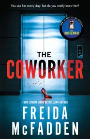 The Coworker : From the Sunday Times Bestselling Author of The Housemaid