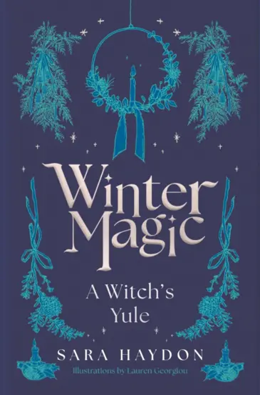 Winter Magic : A Witch’s Yule