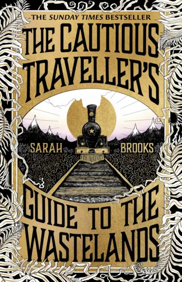 The Cautious Traveller's Guide to The Wastelands : THE INSTANT SUNDAY TIMES BESTSELLER