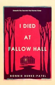 I Died at Fallow Hall