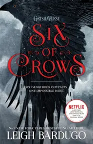 Six of Crows : Book 1