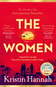 The Women : The Instant Sunday Times Bestseller from the author of The Nightingale