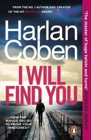 I Will Find You : From the #1 bestselling creator of the hit Netflix series Fool Me Once