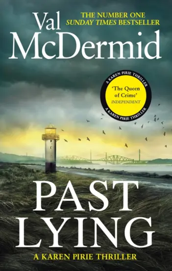 Past Lying : The twisty new Karen Pirie thriller, now a major ITV series