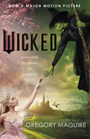 Wicked : the bestselling book that inspired the movie