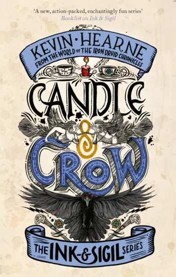 Candle &amp; Crow : Book 3 of the Ink &amp; Sigil series