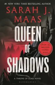 Queen of Shadows : From the # 1 Sunday Times best-selling author of A Court of Thorns and Roses