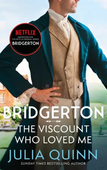 Bridgerton: The Viscount Who Loved Me (Bridgertons Book 2) : The Sunday Times bestselling inspiration for the Netflix Original Series Bridgerton