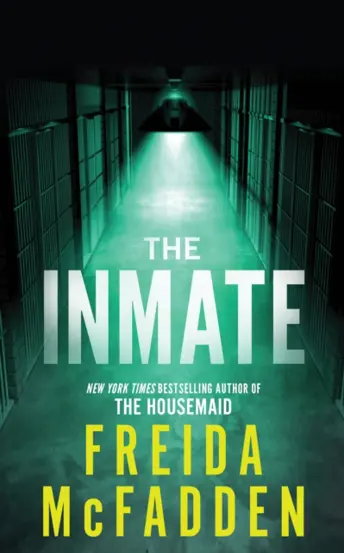 The Inmate : From the Sunday Times Bestselling Author of The Housemaid