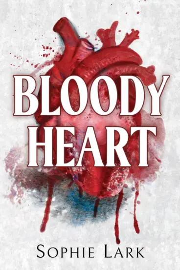 Bloody Heart : A Dark Mafia Romance