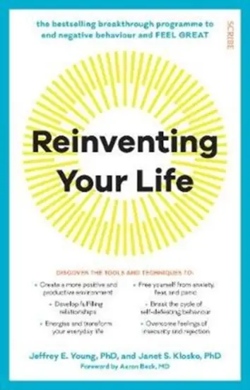 Reinventing Your Life : the bestselling breakthrough programme to end negative behaviour and feel great