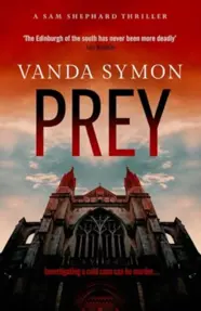 Prey : The chilling, twisty new Sam Shephard Mystery : 6