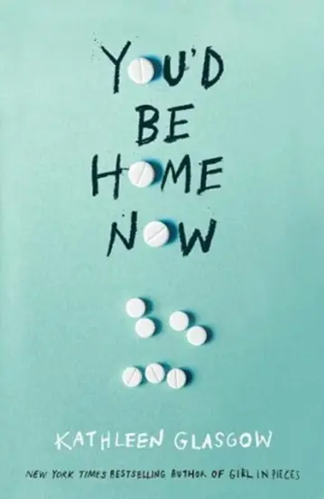 You'd Be Home Now : From the bestselling author of TikTok sensation Girl in Pieces