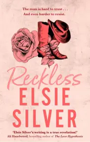 Reckless : A must-read steamy cowboy romance from the Sunday Times bestselling author of Wild Love!