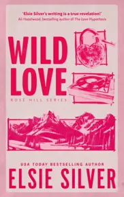 Wild Love : Discover the Sunday Times bestseller* and your newest small town romance obsession!