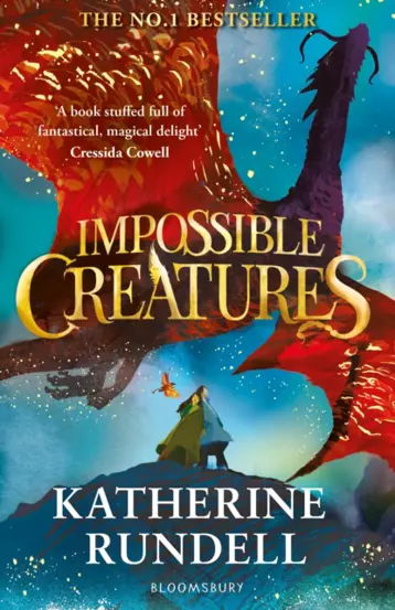 Impossible Creatures : INSTANT SUNDAY TIMES BESTSELLER