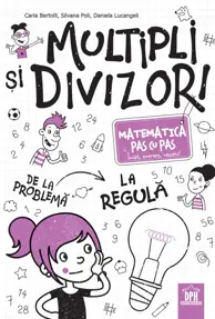 Multipli si divizori. Matematica pas cu pas