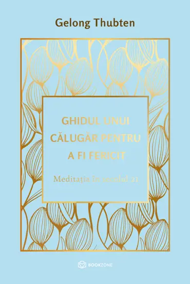Ghidul unui calugar pentru a fi fericit (resigilat)