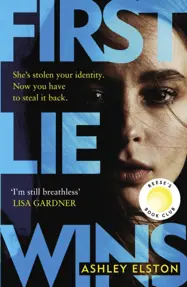 First Lie Wins : The No. 1 New York Times bestseller and Sunday Times Thriller of the Month