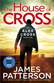 The House of Cross : (Alex Cross 32) 1