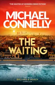 Waiting : Out Now! The Brand New Ballard &amp; Bosch Thriller