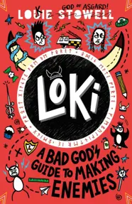 Loki: A Bad God&#39;s Guide to Making Enemies