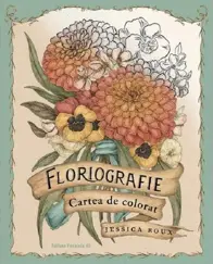 Floriografie. Cartea de colorat 1