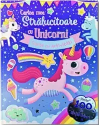 Cartea mea stralucitoare cu unicorni