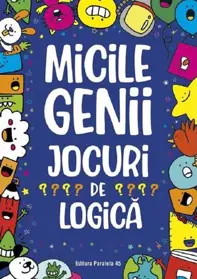 Micile genii. Jocuri de logica