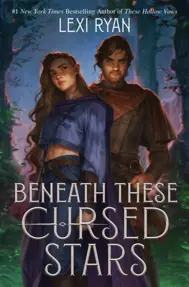 Beneath These Cursed Stars : The unmissable NEW romantasy from the author of TikTok sensation THESE HOLLOW VOWS