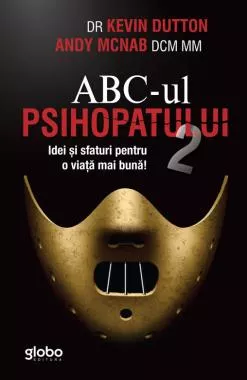 ABC-UL PSIHOPATULUI 2. Idei si sfaturi pentru o viata mai buna (resigilat)