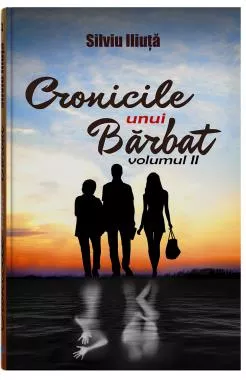 Cronicile unui barbat - Vol. 2 (resigilat)