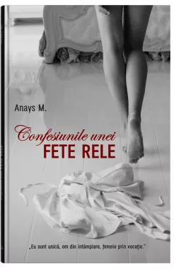 Confesiunile unei fete rele - Vol. 1 (resigilat)