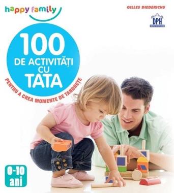 100 de activități cu Tata
