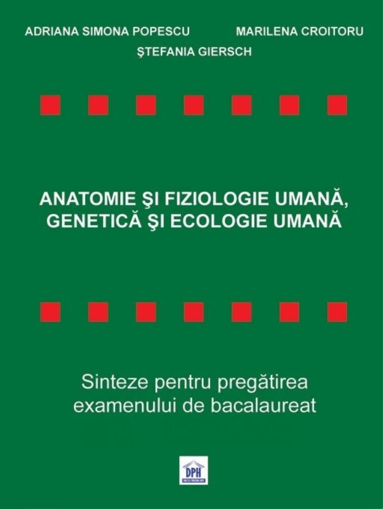 Anatomie si Fiziologie Umana, Genetica si Ecologie Umana