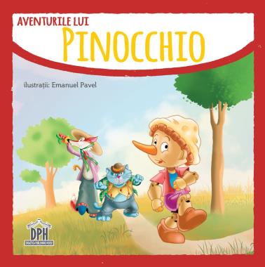 Aventurile lui Pinocchio - editura DPH
