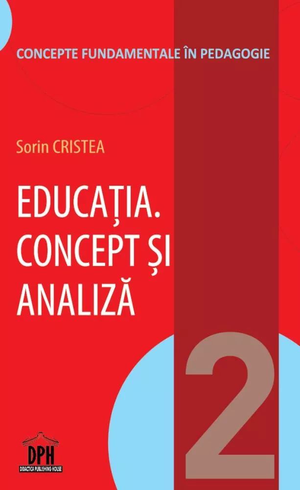 Educatia - Concept si analiza - Vol 2