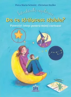 Intrebarile copilariei - De ce stralucesc stelele?