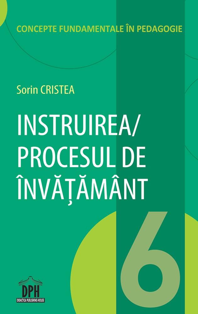 Instruirea / Procesul de invatamant - Vol 6