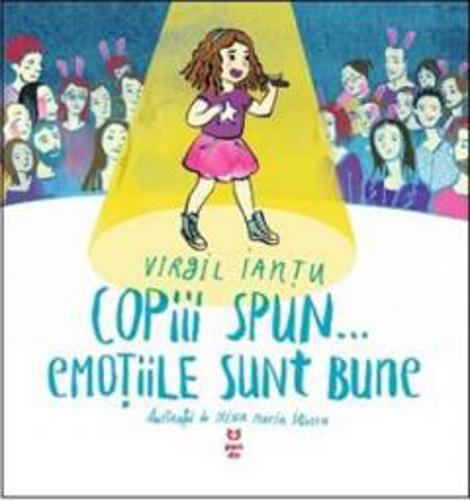 Copiii spun… emotiile sunt bune