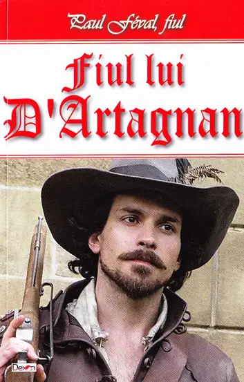 Fiul lui D'Artagnan Vol. 1