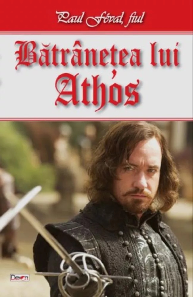 Fiul lui D'Artagnan Vol. 2 - Batranetea lui Athos