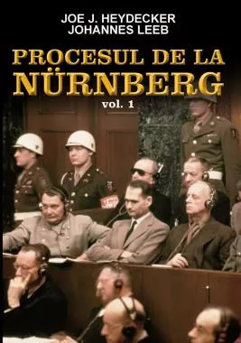 Procesul de la Nurnberg Vol. 1