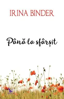 Pana la sfarsit (Fluturi, vol. 4) cu autograf