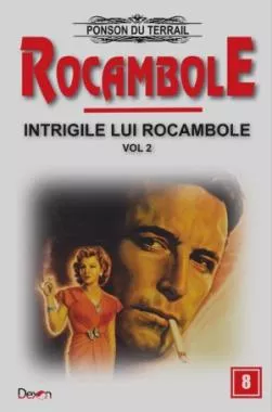 Intrigile lui Rocambole Vol. 2
