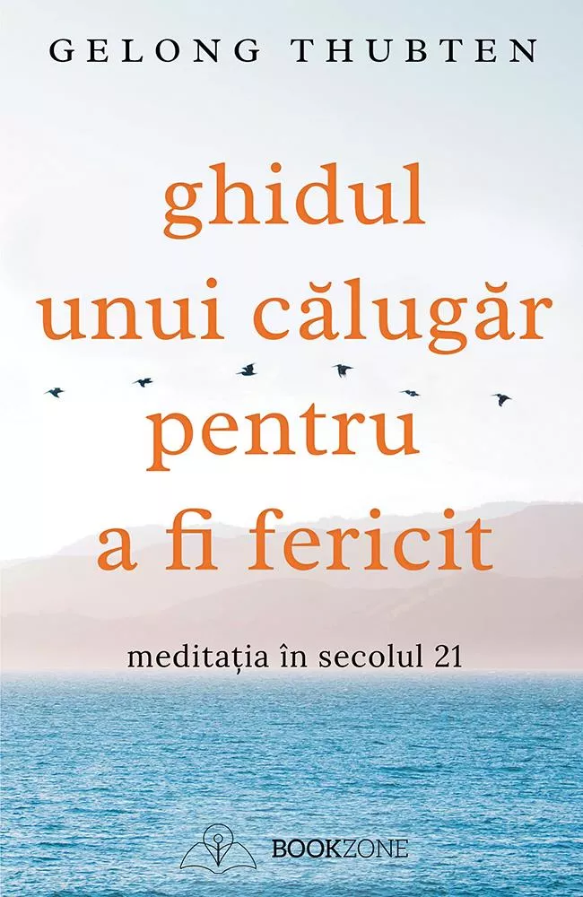 Ghidul unui calugar pentru a fi fericit (resigilat)