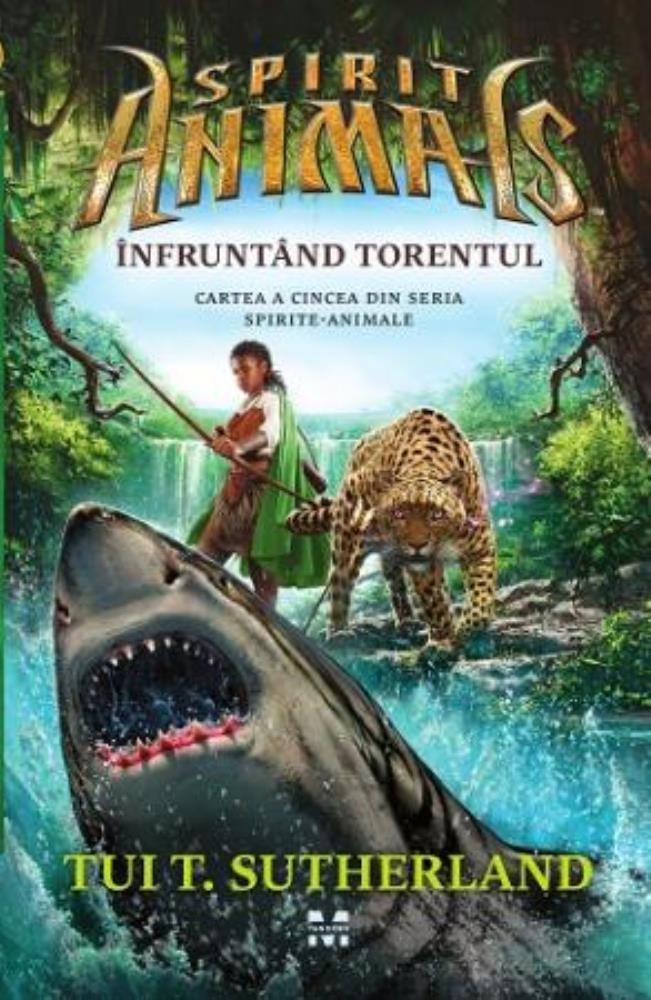 Infruntand torentul. Spirite-Animale 5