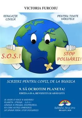 Scrieri pentru copii de la bunica 9: Să ocrotim planeta!