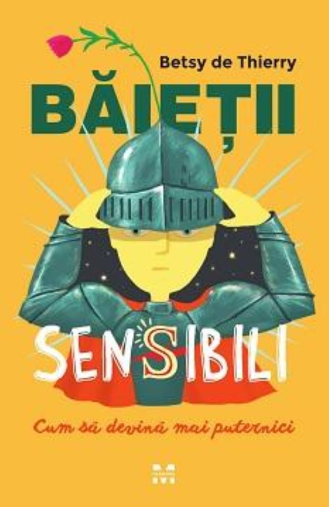 Baietii sensibili: cum sa devina mai puternici